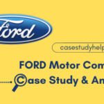 FORD Motor Company Case Study & Analysis Help