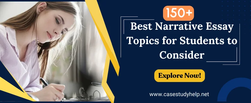 150+ Best Narrative Essay Topics for Students to Consider